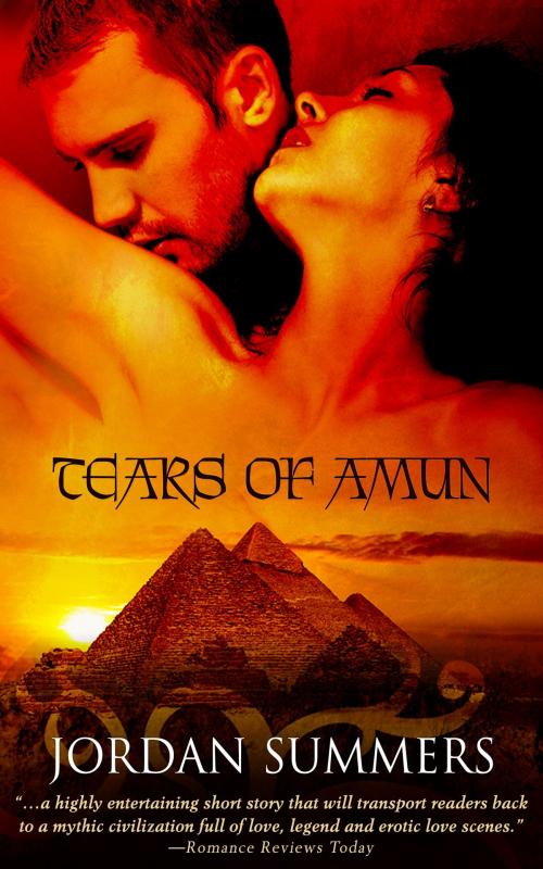 Cover of the book Tears of Amun by Jordan Summers, Jordan Summers