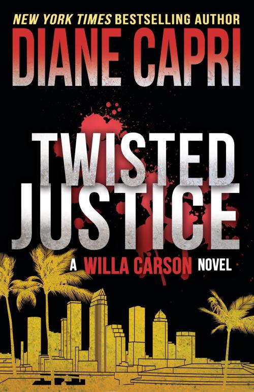 Cover of the book Twisted Justice by Diane Capri, AugustBooks