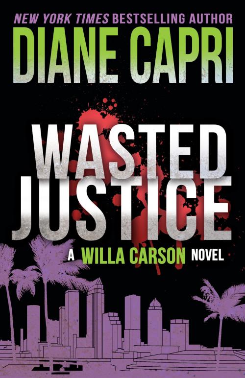 Cover of the book Wasted Justice by Diane Capri, AugustBooks