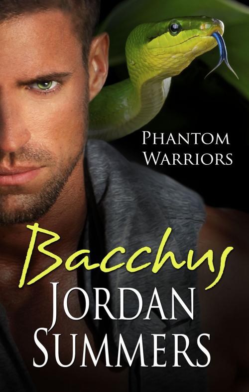 Cover of the book Phantom Warriors 1: Bacchus by Jordan Summers, Jordan Summers