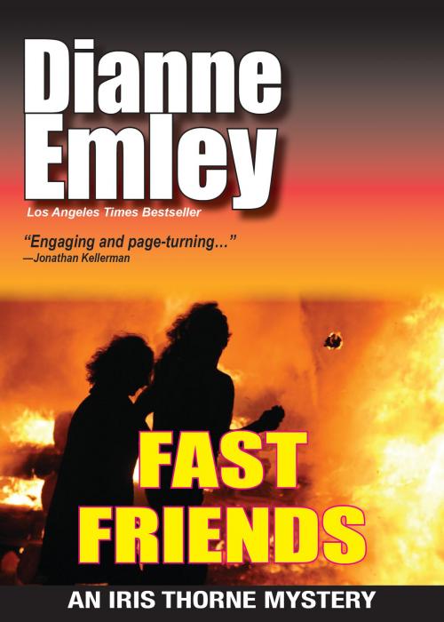 Cover of the book Fast Friends (Iris Thorne Mysteries Book 3) by Dianne Emley, Dianne Emley
