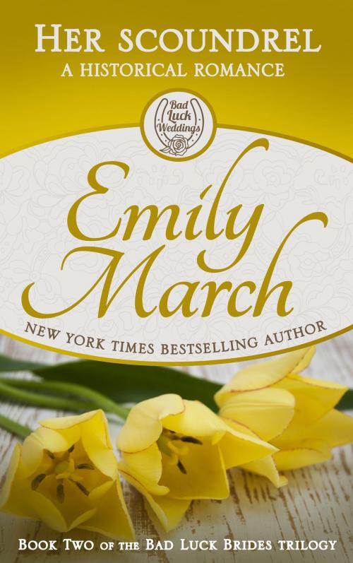 Cover of the book Her Scoundrel by Emily March, Emily March Books