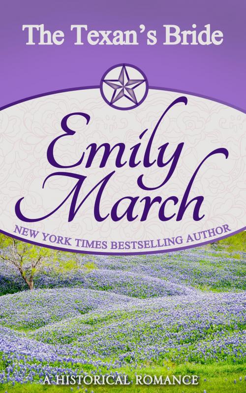 Cover of the book The Texan's Bride by Emily March, Emily March Books