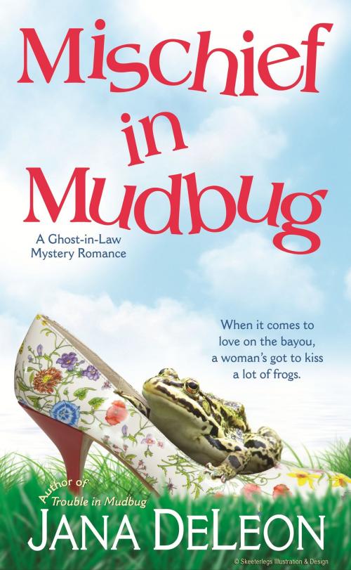 Cover of the book Mischief in Mudbug by Jana DeLeon, Jana DeLeon