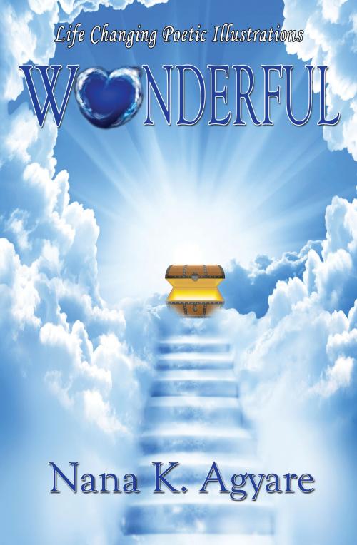 Cover of the book Wonderful by Nana K Agyare, Child Of God Publishing & Enterprises LLC