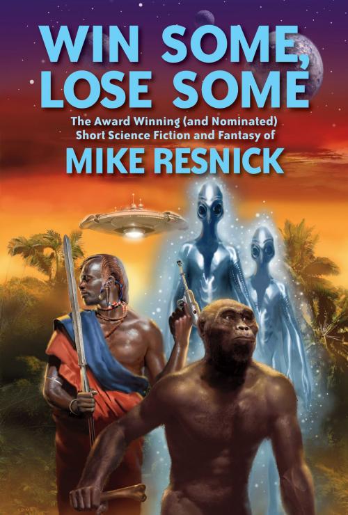 Cover of the book Win Some, Lose Some by Mike Resnick, ISFiC Press