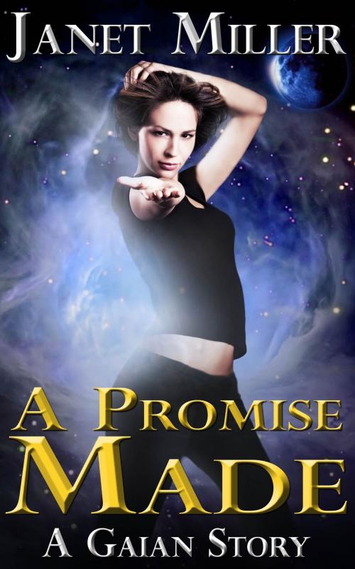 Cover of the book A Promise Made by Janet Miller, Janet Miller