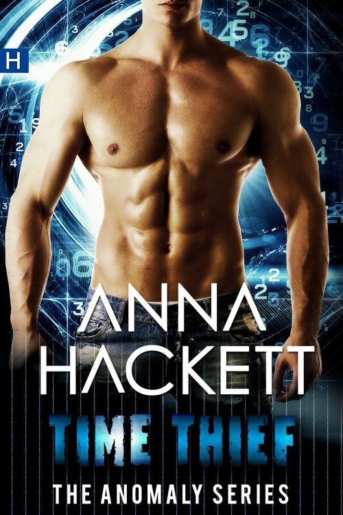 Cover of the book Time Thief (Anomaly Series #1) by Anna Hackett, Anna Hackett