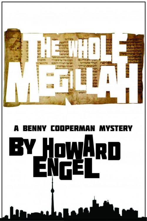 Cover of the book The Whole Megillah: A Benny Cooperman Mystery by Howard Engel, Bev Editions