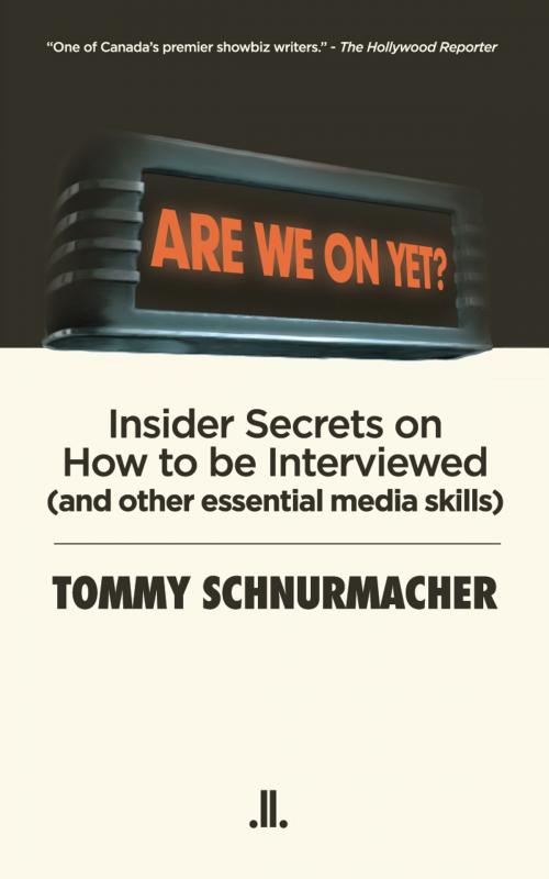 Cover of the book Are We On Yet? by Tommy Schnurmacher, Linda Leith Publishing