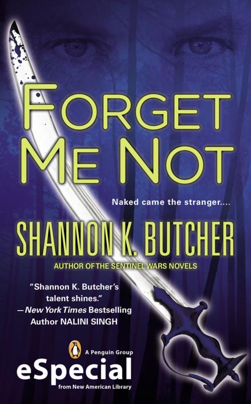 Cover of the book Forget Me Not by Shannon K. Butcher, Penguin Publishing Group