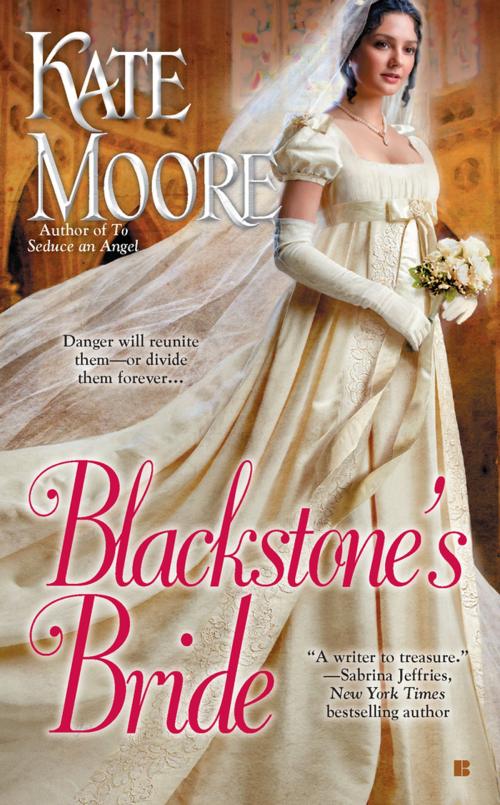 Cover of the book Blackstone's Bride by Kate Moore, Penguin Publishing Group