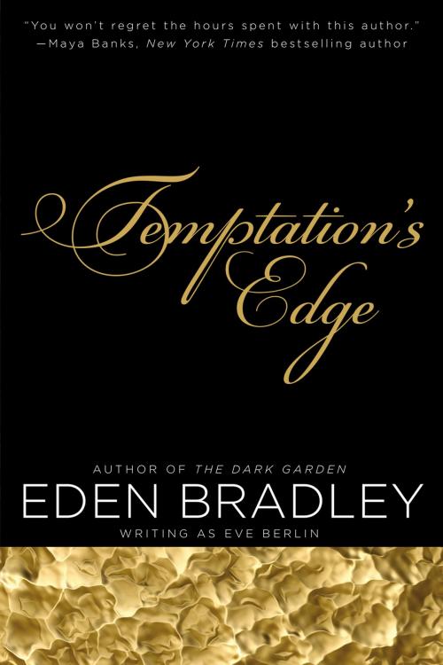 Cover of the book Temptation's Edge by Eden Bradley, Eve Berlin, Penguin Publishing Group