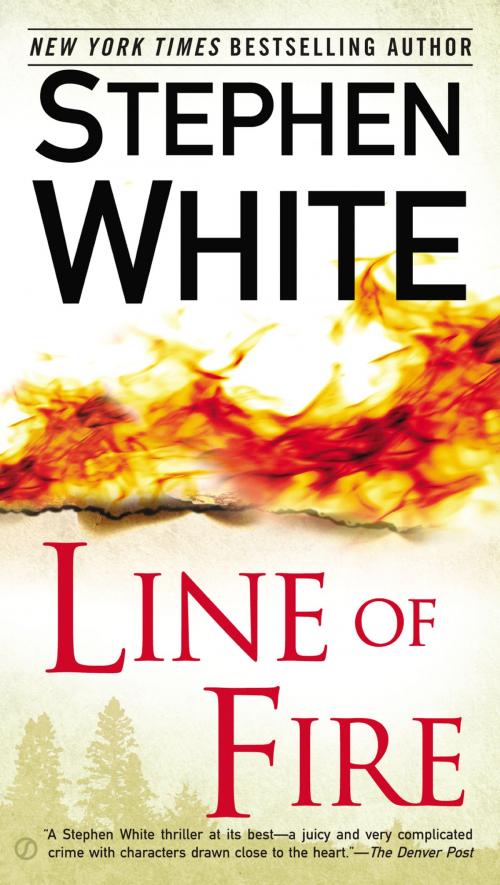 Cover of the book Line of Fire by Stephen White, Penguin Publishing Group