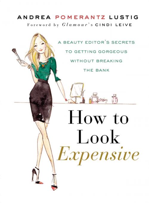 Cover of the book How to Look Expensive by Andrea Pomerantz Lustig, Penguin Publishing Group