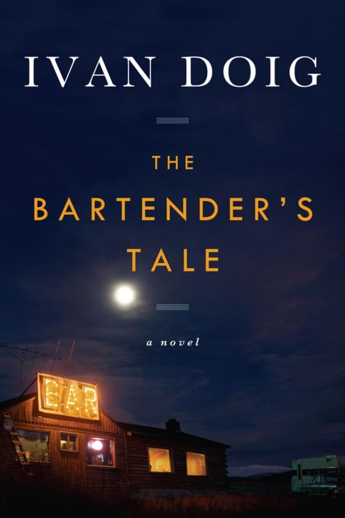 Cover of the book The Bartender's Tale by Ivan Doig, Penguin Publishing Group