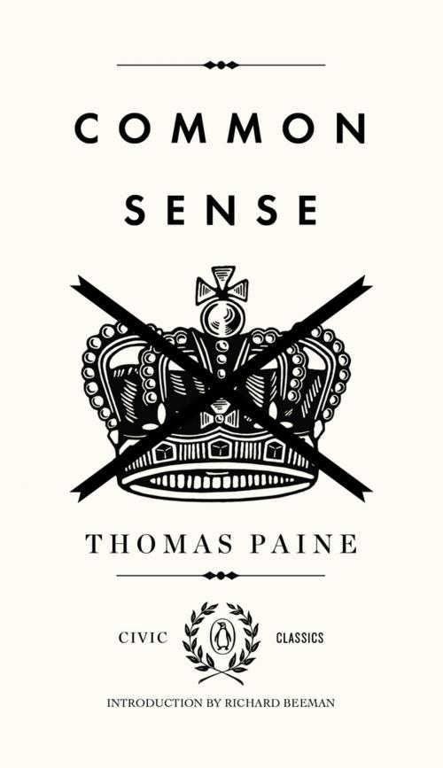 Cover of the book Common Sense by Thomas Paine, Penguin Publishing Group