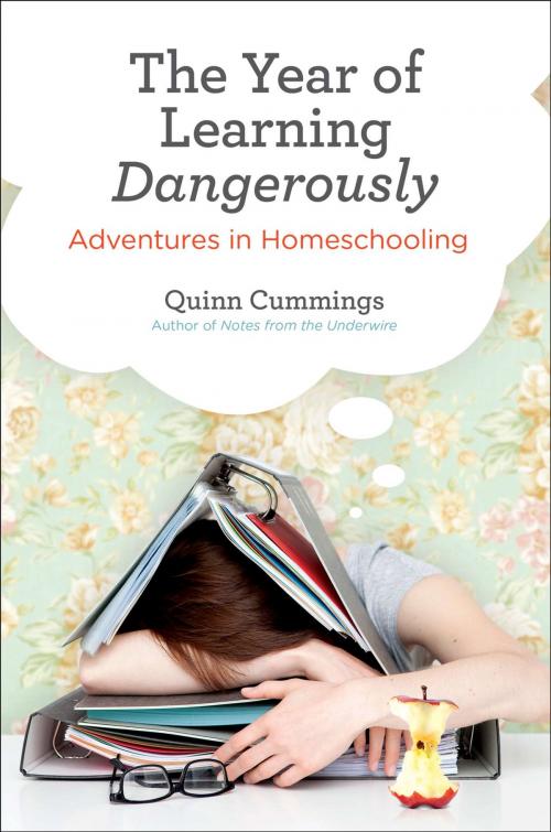 Cover of the book The Year of Learning Dangerously by Quinn Cummings, Penguin Publishing Group