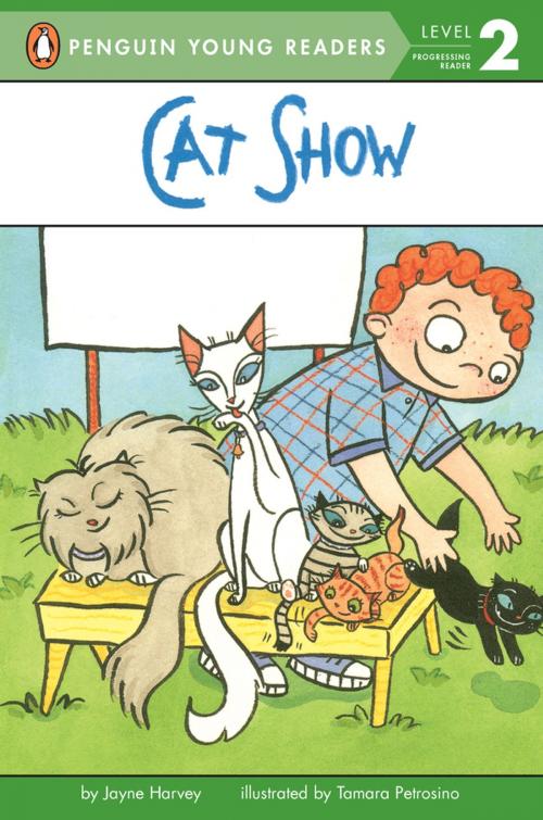Cover of the book Cat Show by Jayne Harvey, Penguin Young Readers Group