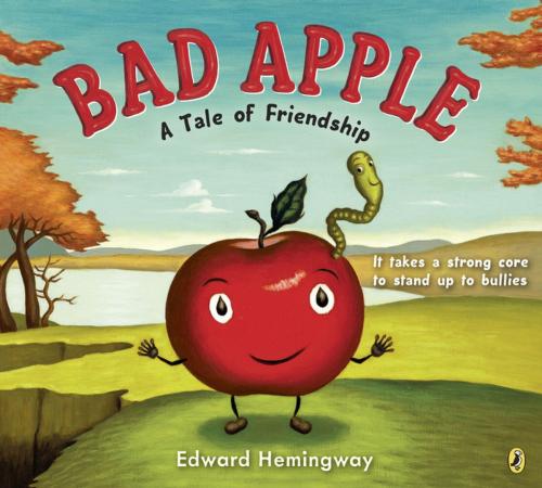 Cover of the book Bad Apple by Edward Hemingway, Penguin Young Readers Group