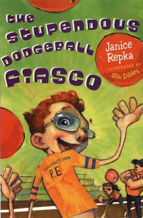 Cover of the book The Stupendous Dodgeball Fiasco by Janice Repka, Penguin Young Readers Group
