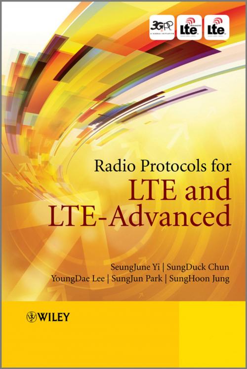 Cover of the book Radio Protocols for LTE and LTE-Advanced by SeungJune Yi, SungDuck Chun, YoungDae Lee, SungJun Park, SungHoon Jung, Wiley