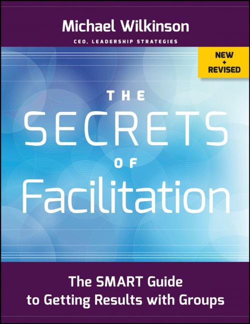 Cover of the book The Secrets of Facilitation by Michael Wilkinson, Wiley