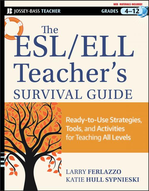 Cover of the book The ESL / ELL Teacher's Survival Guide by Larry Ferlazzo, Katie Hull Sypnieski, Wiley