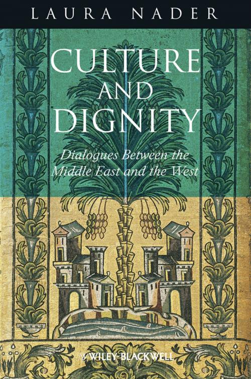 Cover of the book Culture and Dignity by Laura Nader, Wiley