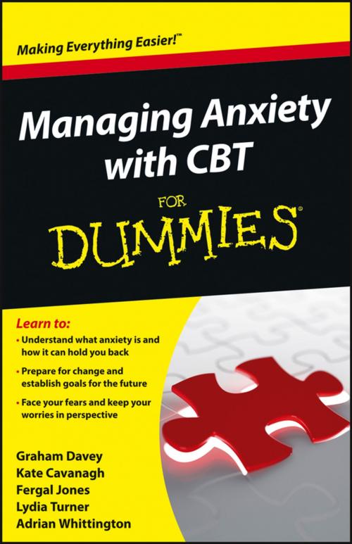 Cover of the book Managing Anxiety with CBT For Dummies by Graham C. Davey, Kate Cavanagh, Fergal Jones, Lydia Turner, Adrian Whittington, Wiley