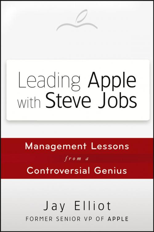 Cover of the book Leading Apple With Steve Jobs by Jay Elliot, Wiley