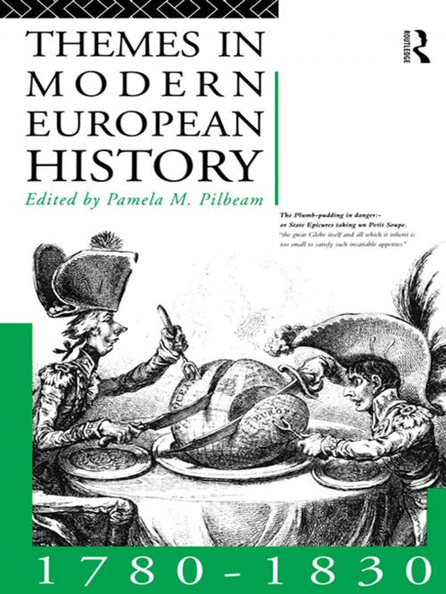 Cover of the book Themes in Modern European History 1780-1830 by , Taylor and Francis