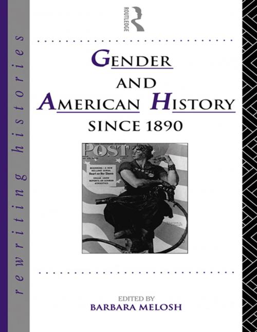 Cover of the book Gender and American History Since 1890 by , Taylor and Francis