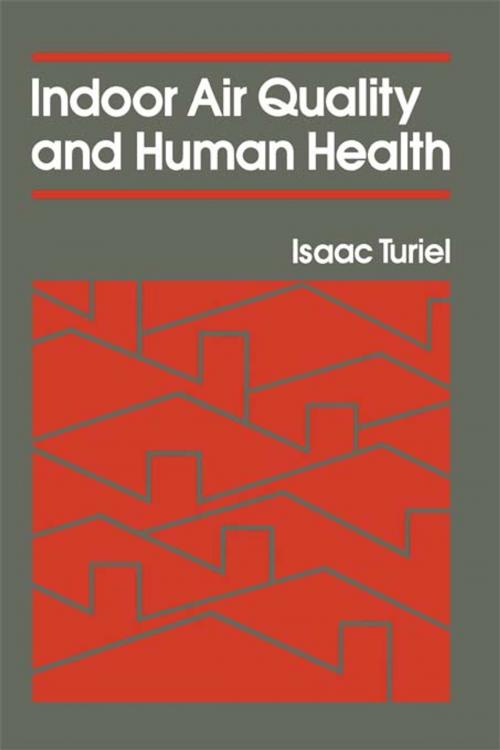 Cover of the book Indoor Air Quality & Human Health by Isaac Turiel, CRC Press