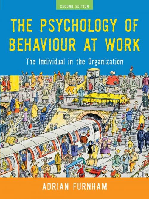 Cover of the book The Psychology of Behaviour at Work by Adrian Furnham, Taylor and Francis