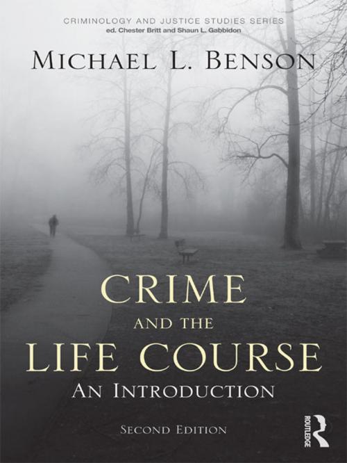 Cover of the book Crime and the Life Course by Michael Benson, Taylor and Francis