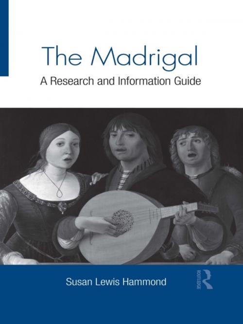 Cover of the book The Madrigal by Susan Lewis Hammond, Taylor and Francis