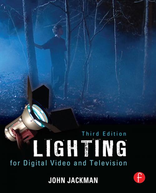 Cover of the book Lighting for Digital Video and Television by John Jackman, Taylor and Francis