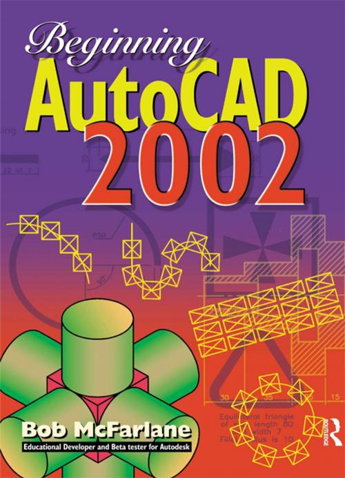 Cover of the book Beginning AutoCAD 2002 by Bob McFarlane, CRC Press