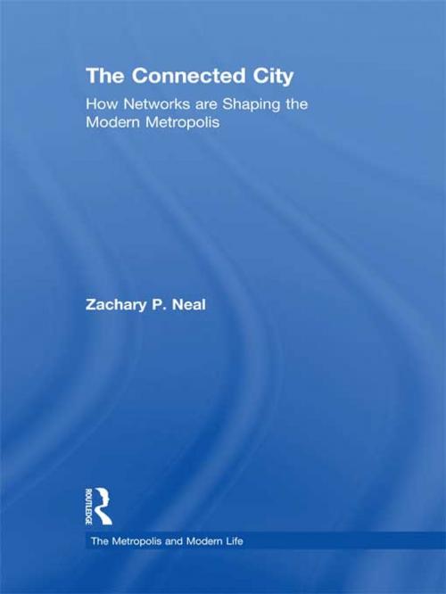 Cover of the book The Connected City by Zachary P. Neal, Taylor and Francis