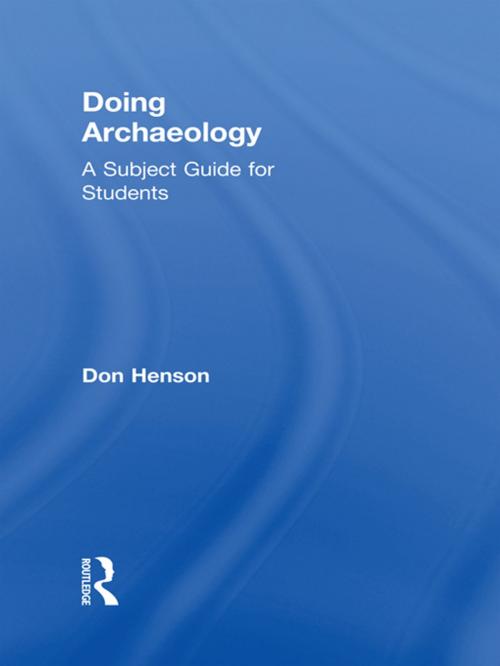 Cover of the book Doing Archaeology by Donald Henson, Taylor and Francis