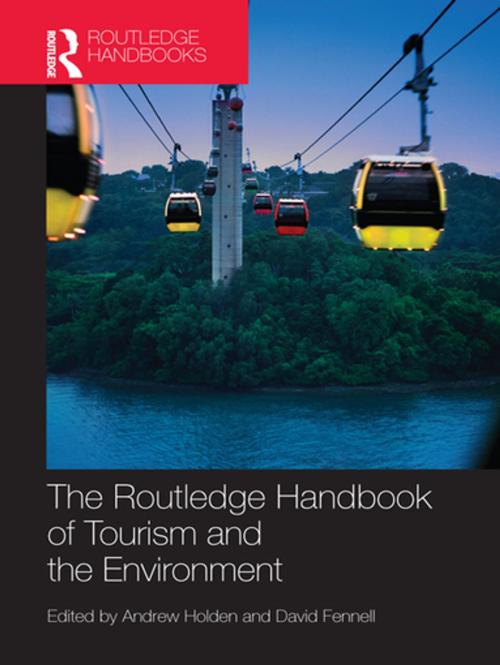 Cover of the book The Routledge Handbook of Tourism and the Environment by , Taylor and Francis