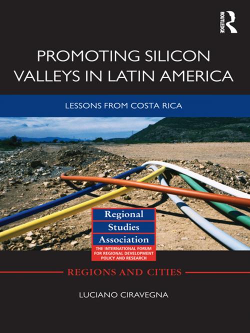 Cover of the book Promoting Silicon Valleys in Latin America by Luciano Ciravegna, Taylor and Francis