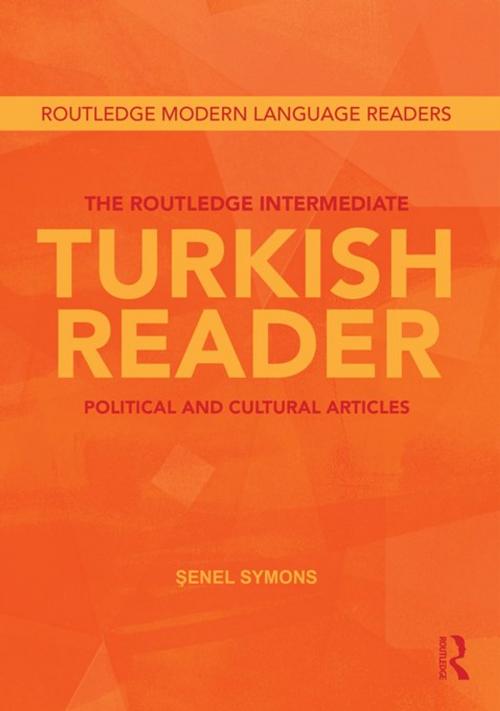 Cover of the book The Routledge Intermediate Turkish Reader by Senel Symons, Taylor and Francis