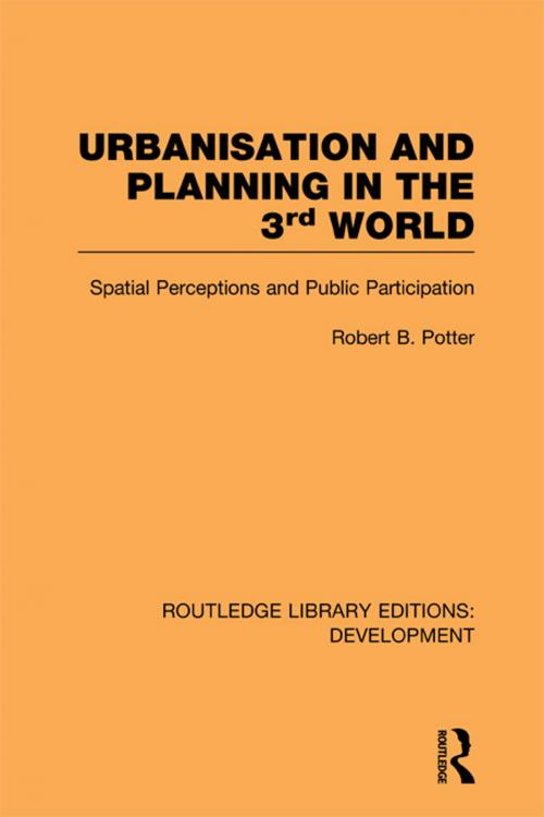 Cover of the book Urbanisation and Planning in the Third World by Robert Potter, Taylor and Francis