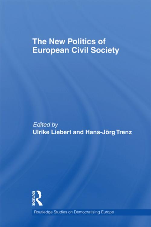 Cover of the book The New Politics of European Civil Society by , Taylor and Francis
