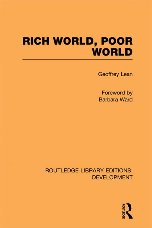 Cover of the book Rich World, Poor World by Geoffrey Lean, Taylor and Francis