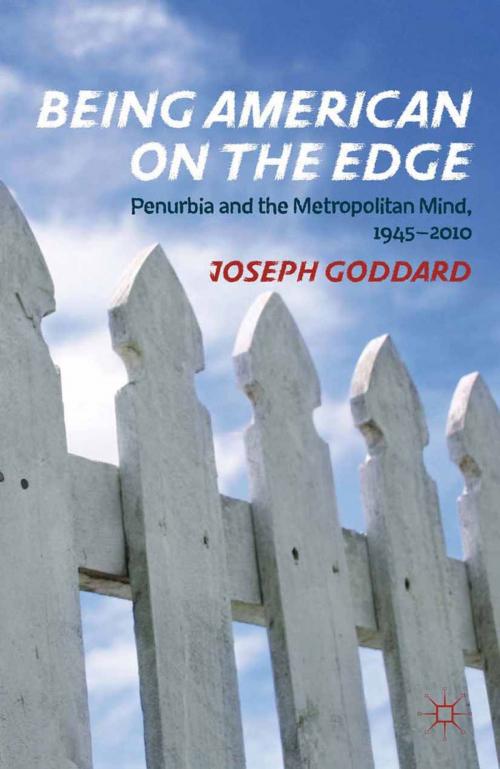 Cover of the book Being American on the Edge by J. Goddard, Palgrave Macmillan US