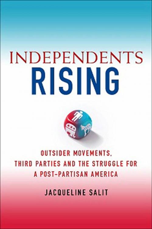 Cover of the book Independents Rising by Jacqueline S. Salit, St. Martin's Press