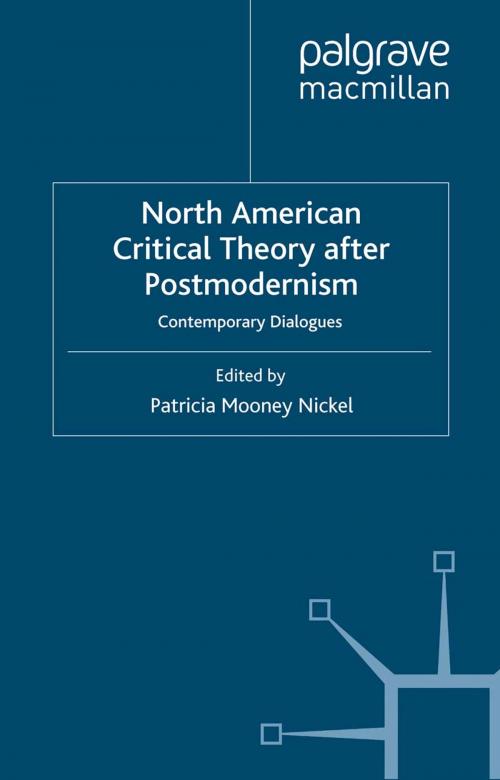 Cover of the book North American Critical Theory After Postmodernism by , Palgrave Macmillan UK